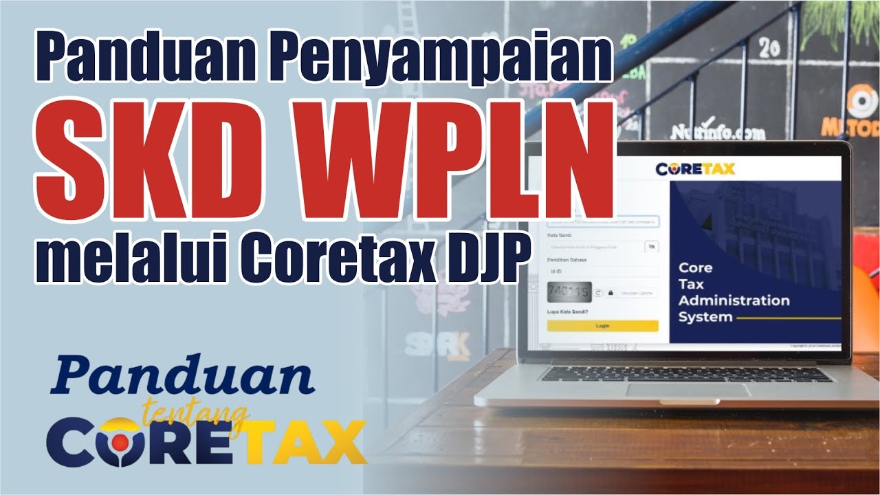 Panduan Penyampaian SKD WPLN melalui Coretax DJP